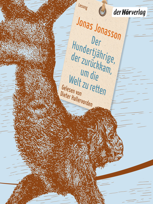 Title details for Der Hundertjährige, der zurückkam, um die Welt zu retten by Jonas Jonasson - Available